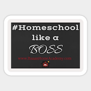 Homeschool like a Boss Sticker